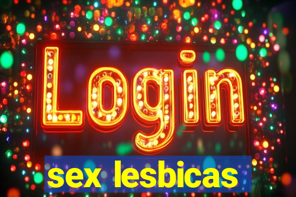 sex lesbicas