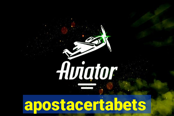 apostacertabets