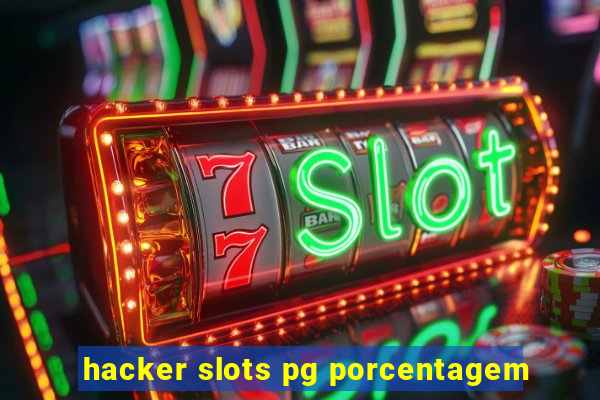 hacker slots pg porcentagem