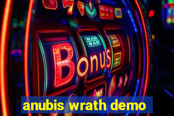 anubis wrath demo