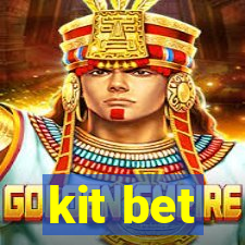 kit bet