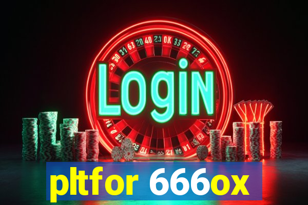 pltfor 666ox