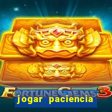 jogar paciencia haja paciencia