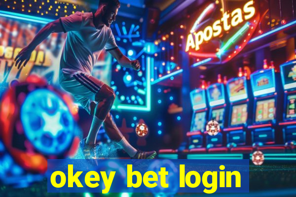 okey bet login