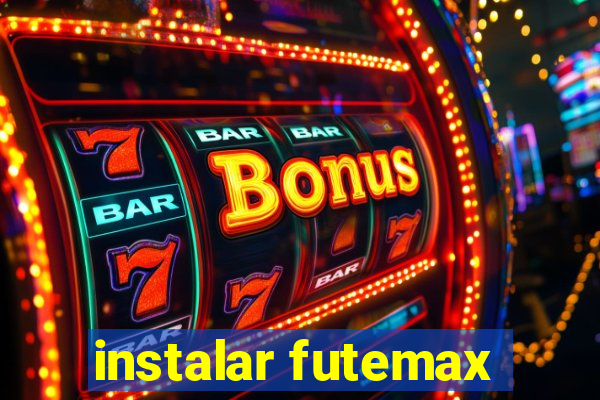 instalar futemax