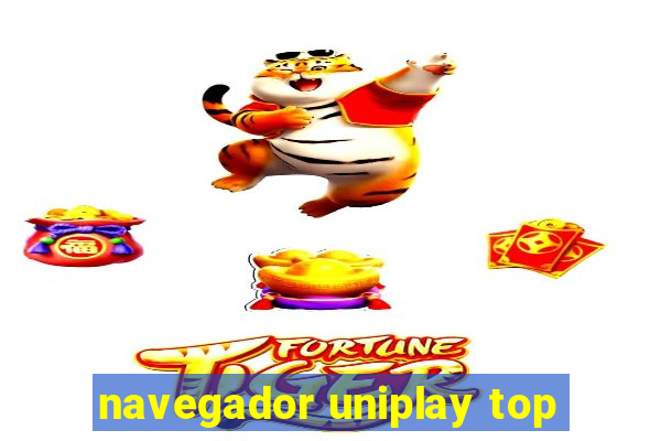 navegador uniplay top