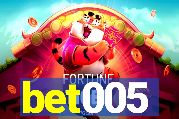 bet005