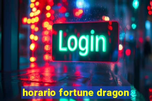 horario fortune dragon