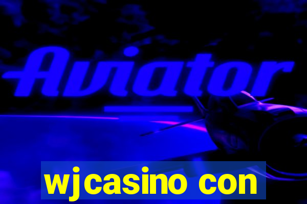 wjcasino con