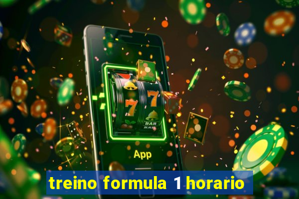 treino formula 1 horario