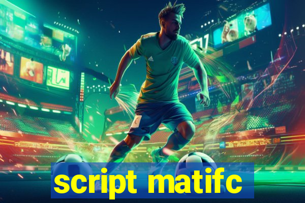 script matifc