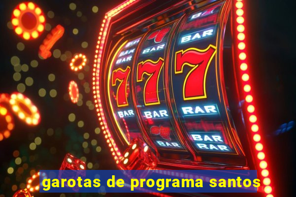 garotas de programa santos