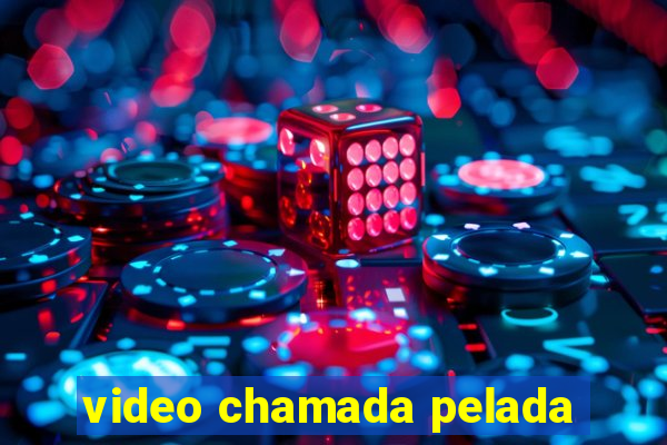 video chamada pelada