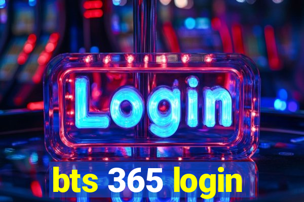 bts 365 login