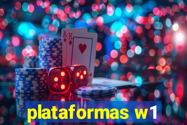 plataformas w1