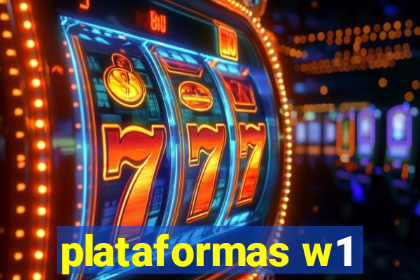 plataformas w1