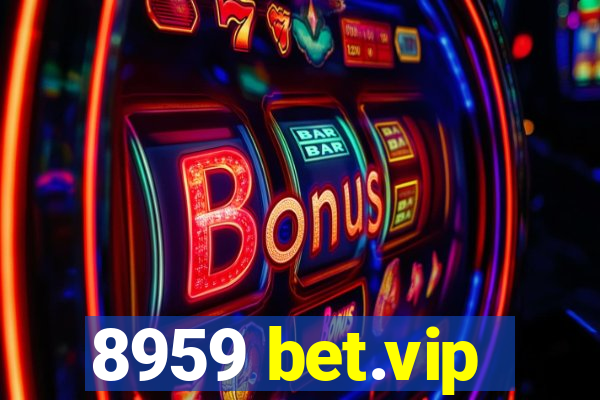 8959 bet.vip