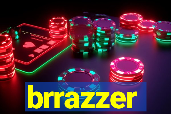 brrazzer