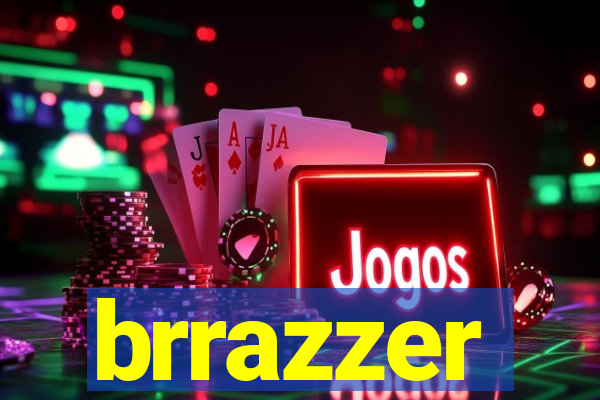 brrazzer