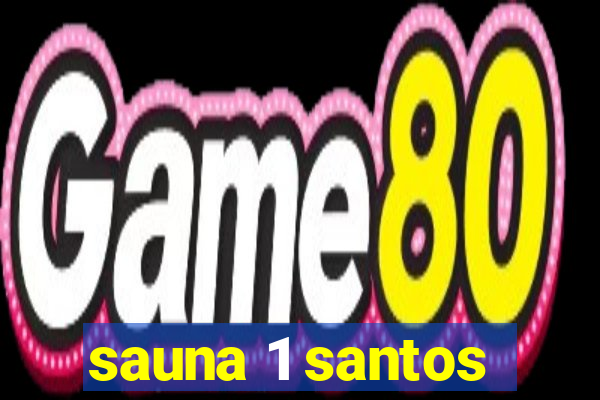 sauna 1 santos