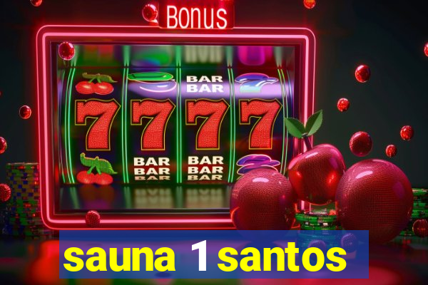 sauna 1 santos