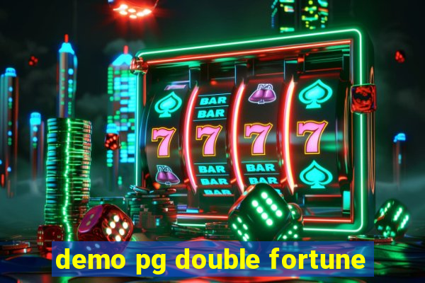 demo pg double fortune