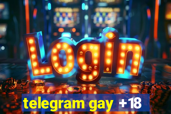 telegram gay +18