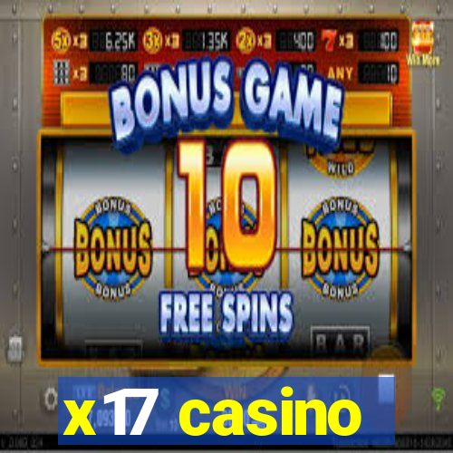 x17 casino