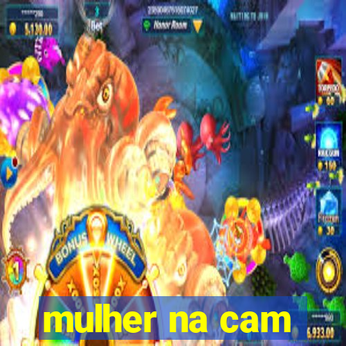 mulher na cam