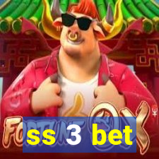 ss 3 bet