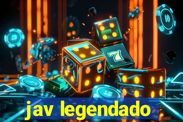 jav legendado