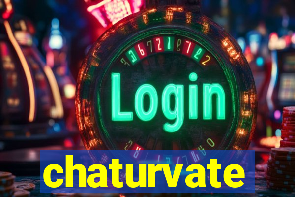 chaturvate