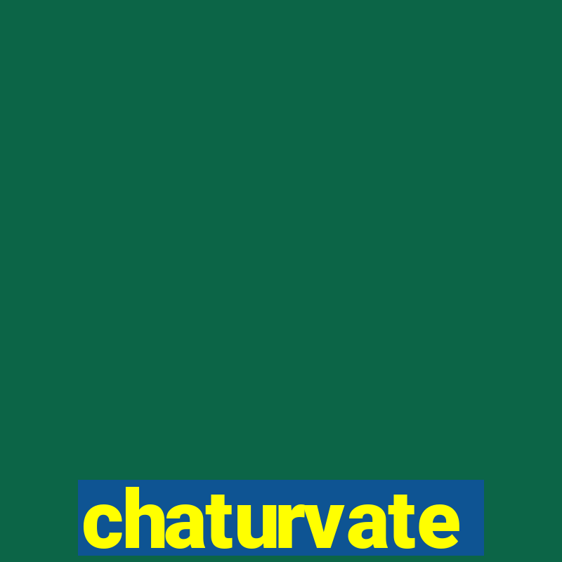 chaturvate