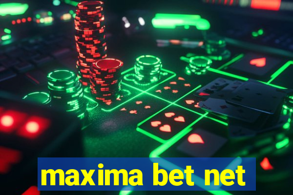 maxima bet net