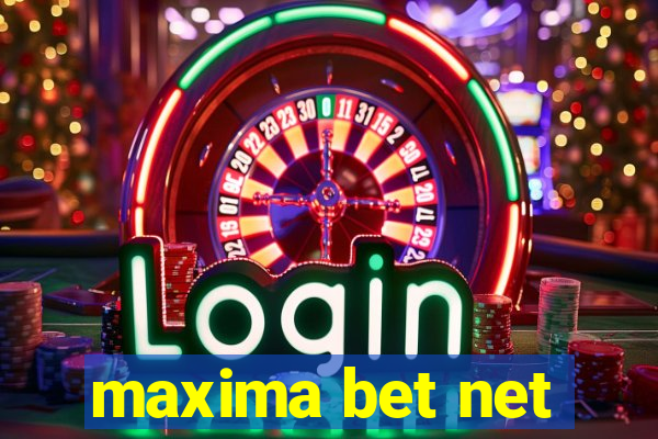 maxima bet net