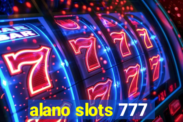 alano slots 777