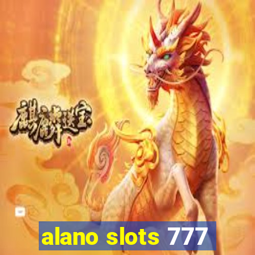 alano slots 777