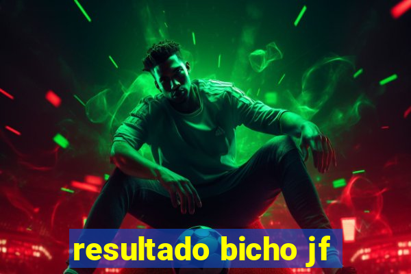 resultado bicho jf