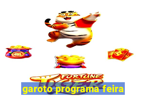 garoto programa feira