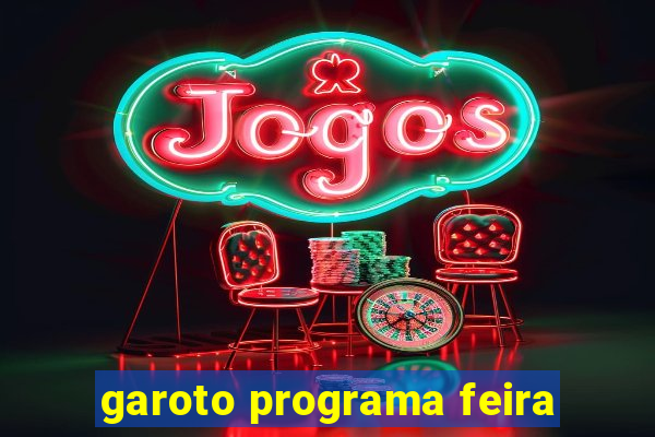 garoto programa feira