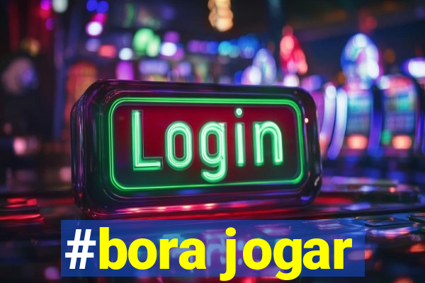 #bora jogar