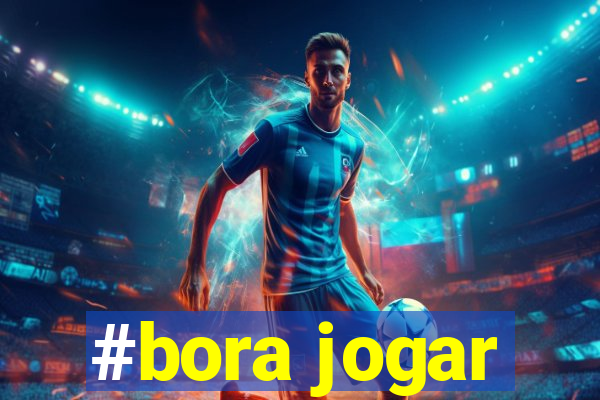 #bora jogar