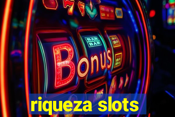 riqueza slots