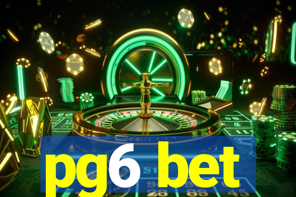 pg6 bet