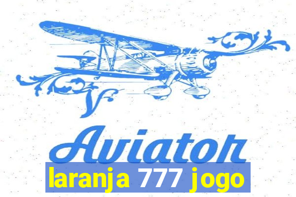 laranja 777 jogo