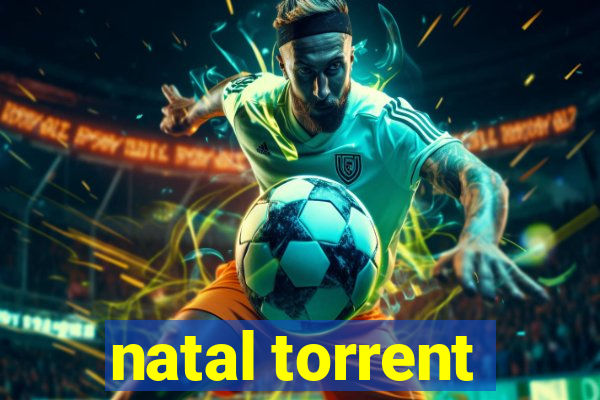 natal torrent