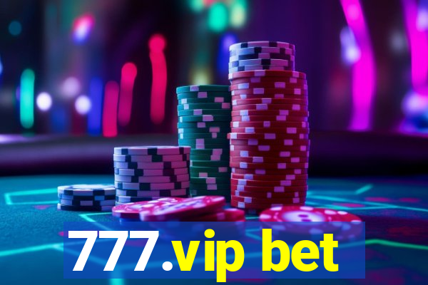 777.vip bet