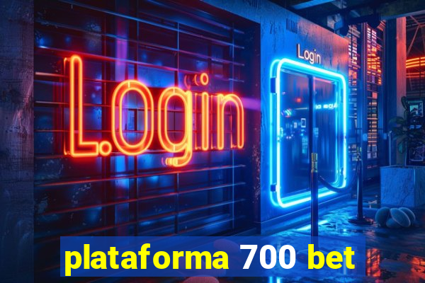 plataforma 700 bet