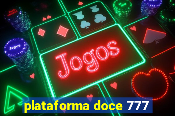 plataforma doce 777