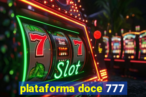 plataforma doce 777